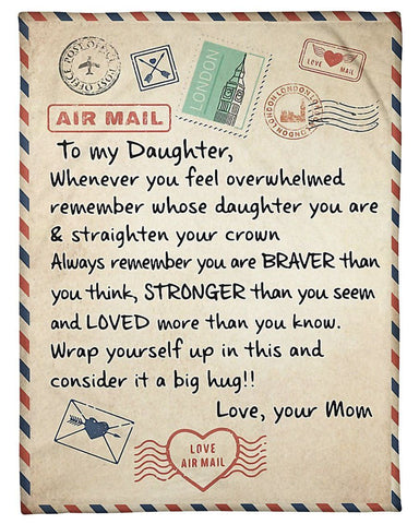 To My Daughter Be Brave Be Strong Be Love Fleece Blanket Fleece Blanke